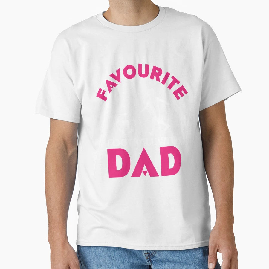 Favourite Football Dad T-Shirt - Graphic Print for Adults - T-Shirt, Sweatshirt, Hoodie