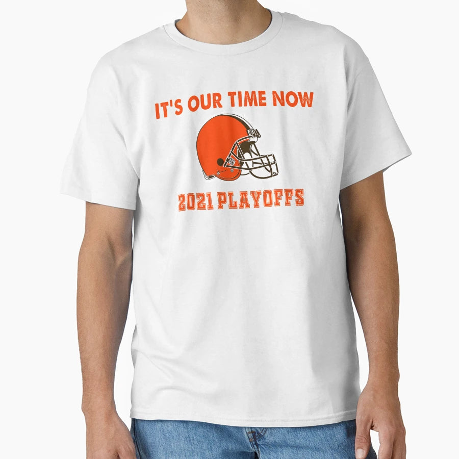 Its Our Time Now 2021 Playoffs Cleveland T-Shirt - Trendy Graphic Men Women - T-Shirt, Sweatshirt, Hoodie