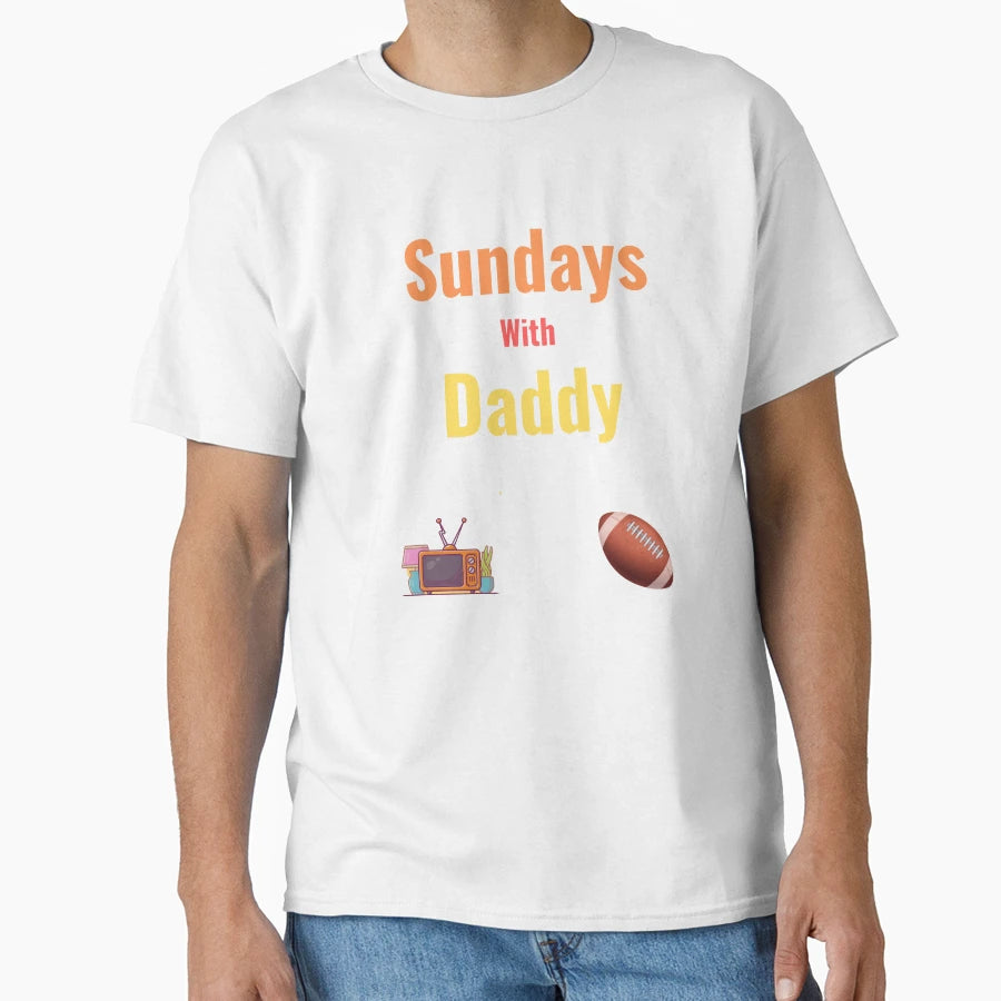 Sundays We Watch Football Daddy T-Shirt - Trendy Graphic Unisex - T-Shirt, Sweatshirt, Hoodie