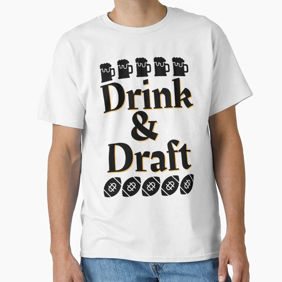 I Drink And Draft T-Shirt - Trendy Graphic Men Women - T-Shirt, Sweatshirt, Hoodie