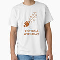 Sundays We Watch Football Daddy T-Shirt - Fun Novelty Design for Adults - T-Shirt, Sweatshirt, Hoodie