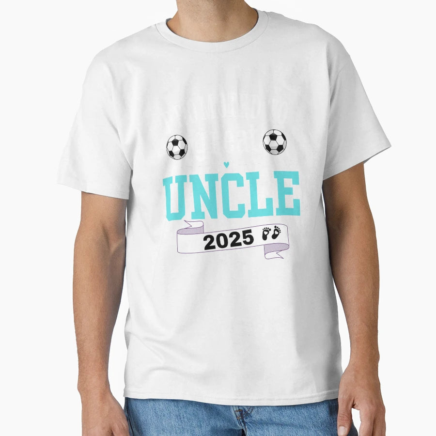 Promoted To Great Uncle 2025 New T-Shirt - Casual Everyday Wear Unisex - T-Shirt, Sweatshirt, Hoodie