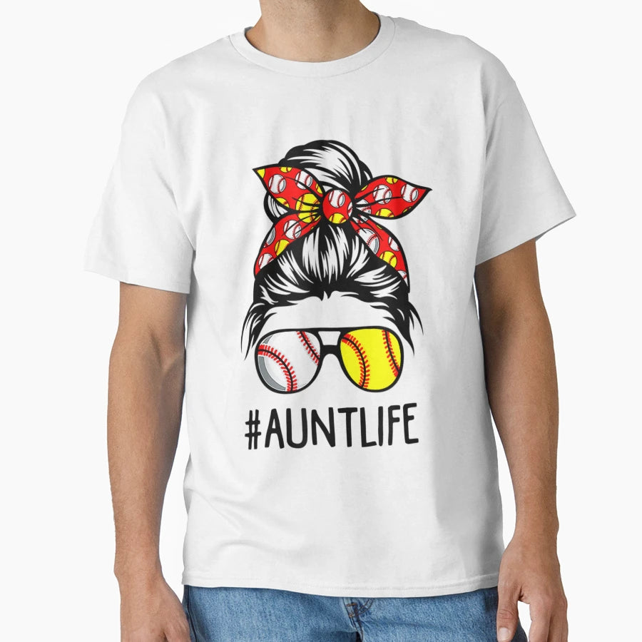 Classy Aunt Life Softball Baseball T-Shirt - Graphic Print Men Women - T-Shirt, Sweatshirt, Hoodie
