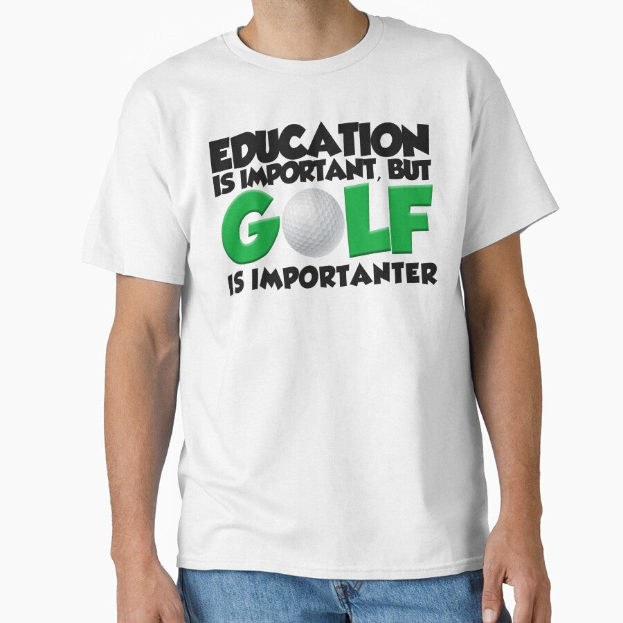 Education Is Important But Golf Importanter by - Adult & Kids T-Shirts, Sweatshirts & Hoodies apparel design preview 1