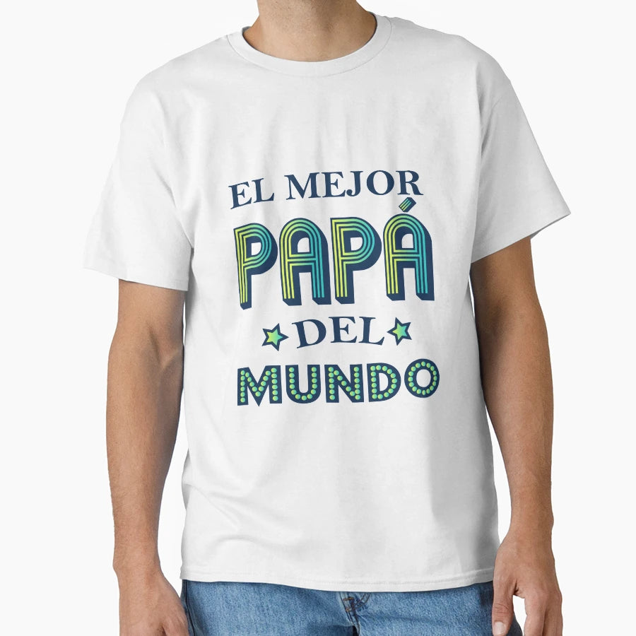 El Mejor Pap Del Mundo Worlds Greatest T-Shirt - Trendy Graphic for Adults - T-Shirt, Sweatshirt, Hoodie