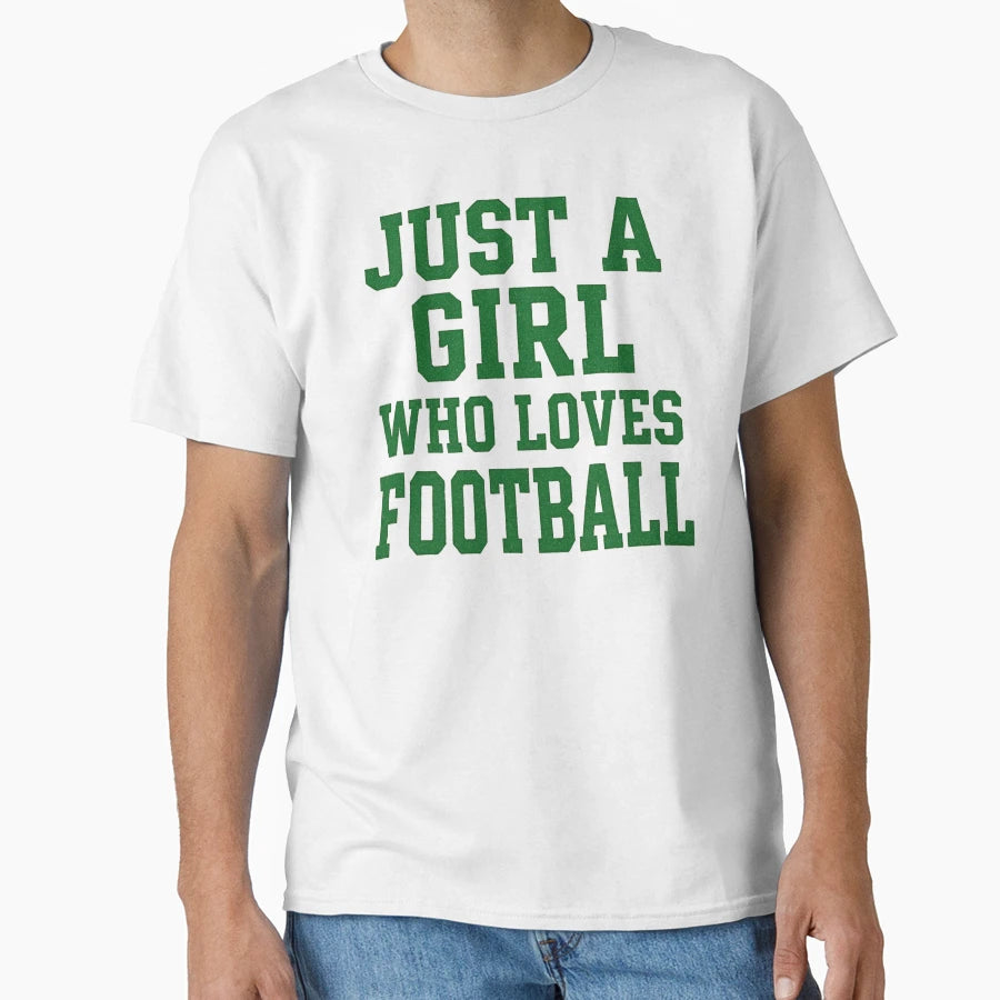 Just Who Loves Football T-Shirt - Custom Art Print for Adults - T-Shirt, Sweatshirt, Hoodie