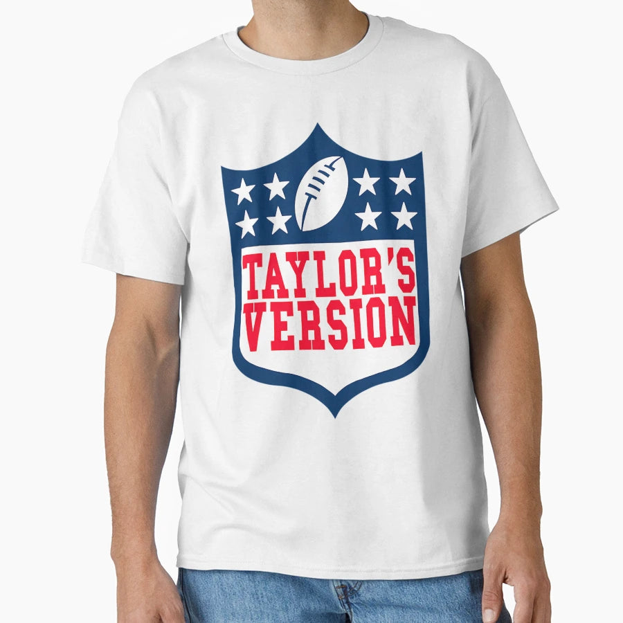 Nfl Taylors Version T-Shirt - Novelty Apparel Men Women - T-Shirt, Sweatshirt, Hoodie