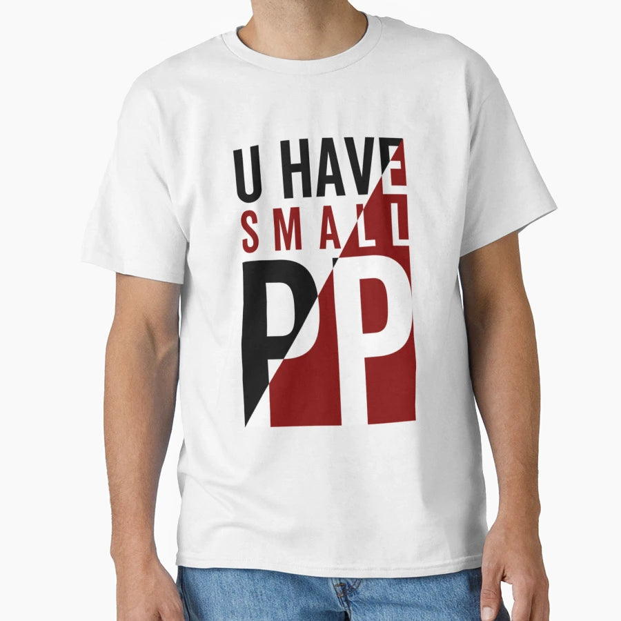 Big Pp Energy T-Shirt - Streetwear Style Unisex - T-Shirt, Sweatshirt, Hoodie