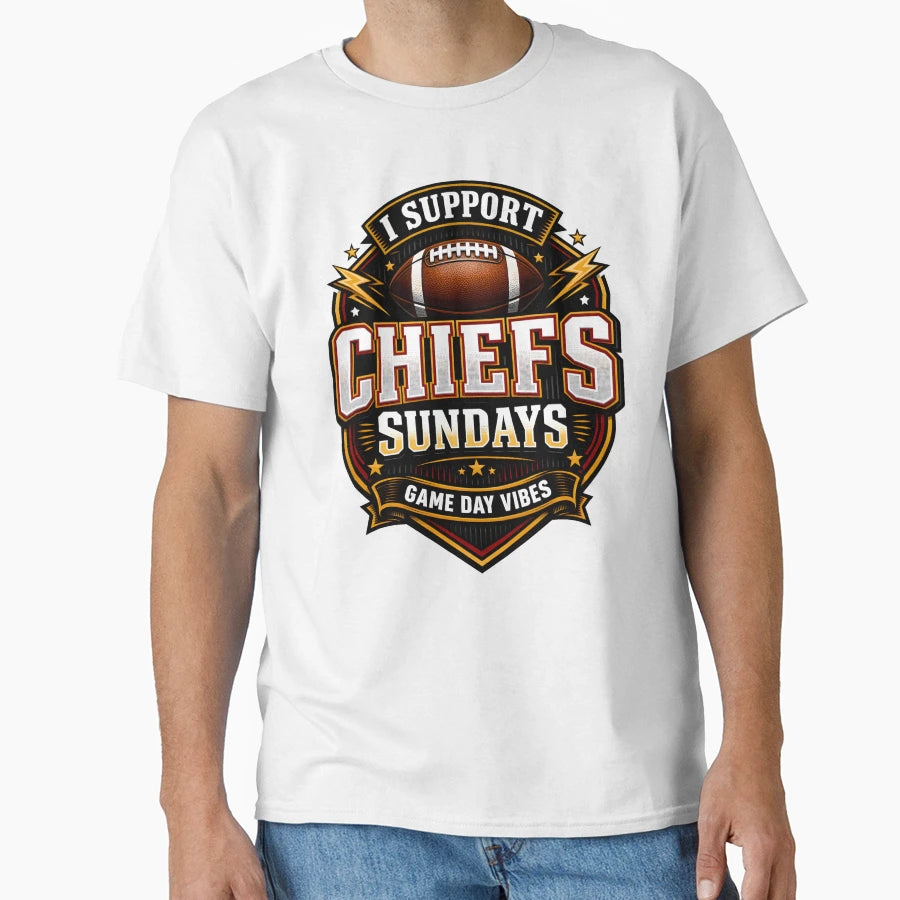 I Support Chiefs Sundays Game Day T-Shirt - Custom Art Print Men Women - T-Shirt, Sweatshirt, Hoodie