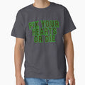 Fix Your Hearts Or Die T-Shirt - Unique Graphic Unisex - T-Shirt, Sweatshirt, Hoodie