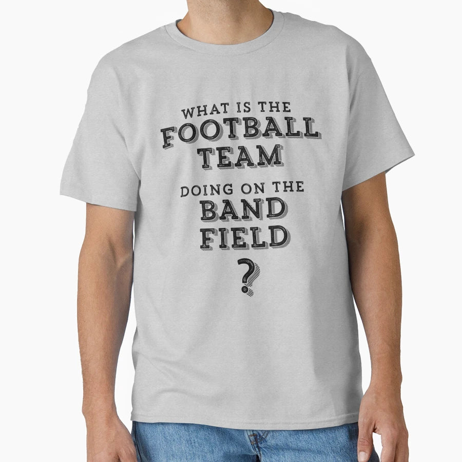 What Is Football Team Doing Band T-Shirt - Custom Art Print for Adults - T-Shirt, Sweatshirt, Hoodie