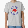 Buffalo Football Just One Before I Die T-Shirt - Custom Art Print Men Women - T-Shirt, Sweatshirt, Hoodie