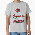 No Crying Football T-Shirt - Custom Art Print Unisex - T-Shirt, Sweatshirt, Hoodie
