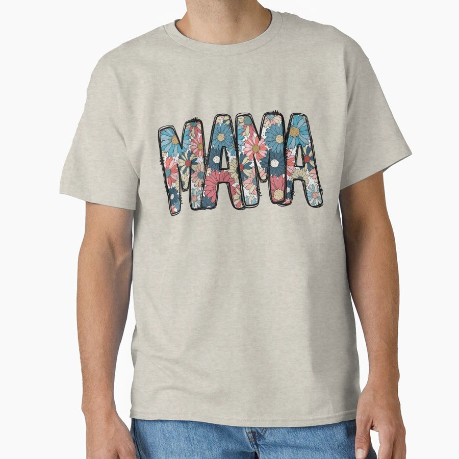 Mama Mom Mom Ma T-Shirt - Unique Graphic Unisex - T-Shirt, Sweatshirt, Hoodie