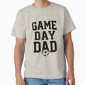Game Day Dad Sports Aesthetic T-Shirt - Streetwear Style for Adults - T-Shirt, Sweatshirt, Hoodie