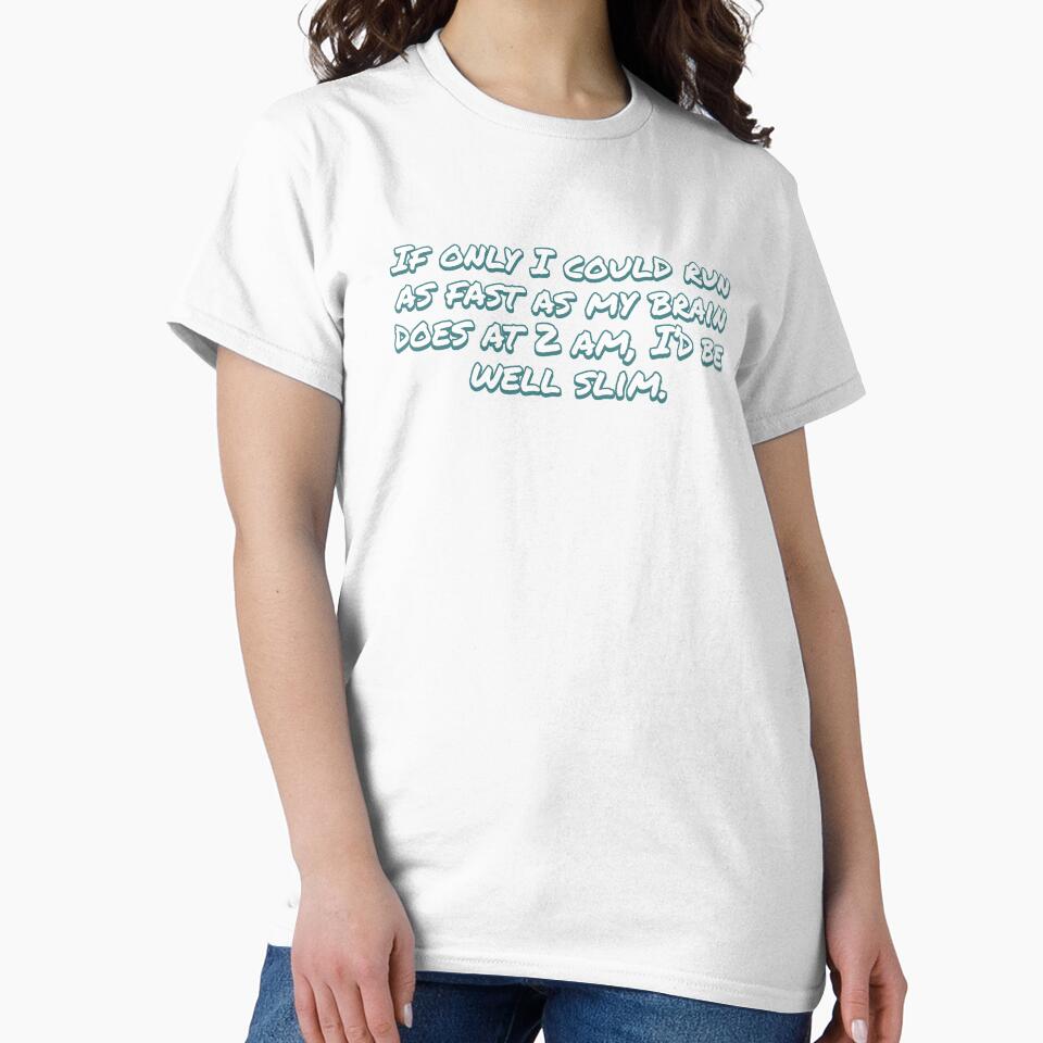 If only I could run as fast my brain does at 2 am, - Adult & Kids T-Shirts, Sweatshirts & Hoodies apparel design preview 2