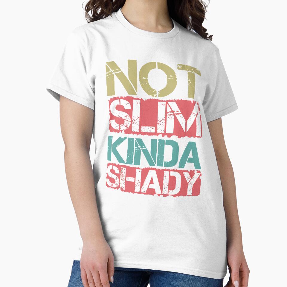 Not Slim Kinda Shady women men Vintage by Magik-Art - Adult & Kids T-Shirts, Sweatshirts & Hoodies apparel design preview 2