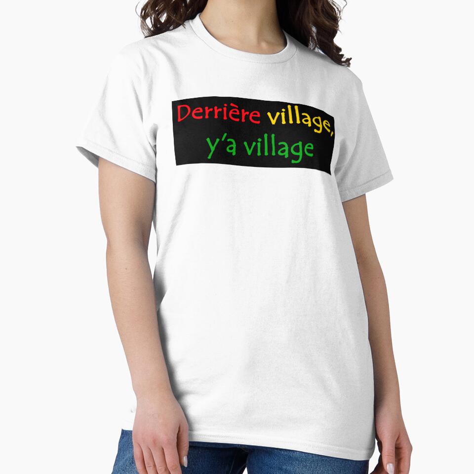 Derrière Village y'a West African French Street Slang - Adult & Kids T-Shirts, Sweatshirts & Hoodies apparel design preview 2