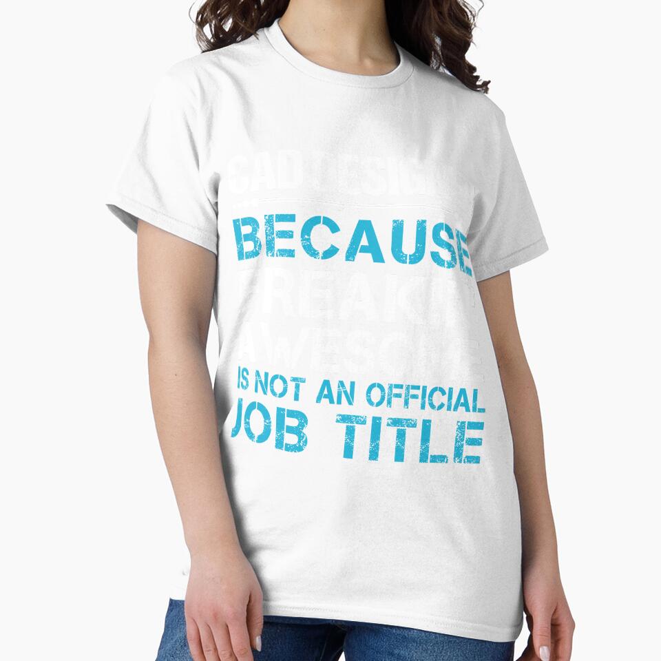 Cad Designer by felstore690 - Adult & Kids T-Shirts, Sweatshirts & Hoodies apparel design preview 2