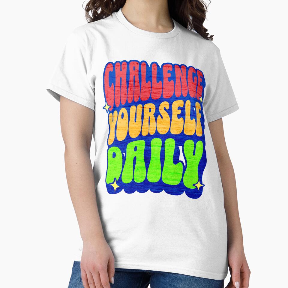 Challenge Yourself Daily by AnalajiaDesigns - Adult & Kids T-Shirts, Sweatshirts & Hoodies apparel design preview 2