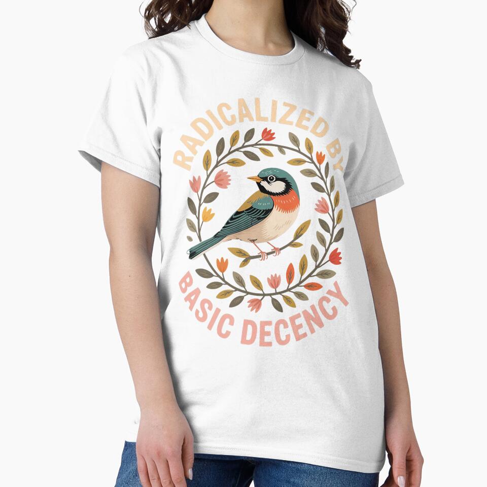 Radicalized By Basic Decency Equality Activist - Adult & Kids T-Shirts, Sweatshirts & Hoodies apparel design preview 2