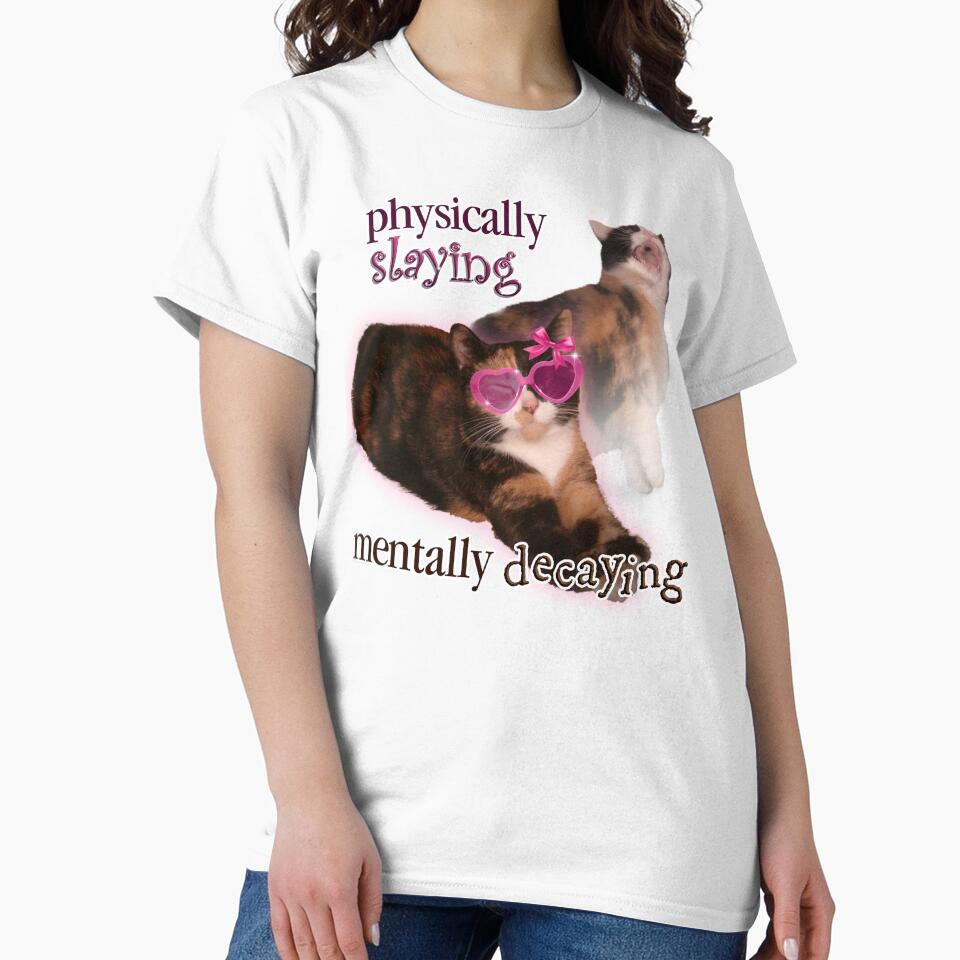 Physically Slaying Mentally Decaying Cat Word Art by - Adult & Kids T-Shirts, Sweatshirts & Hoodies apparel design preview 2