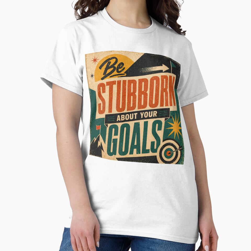 Wall Art Postcard Be Stubborn About Your Goals - Adult & Kids T-Shirts, Sweatshirts & Hoodies apparel design preview 2