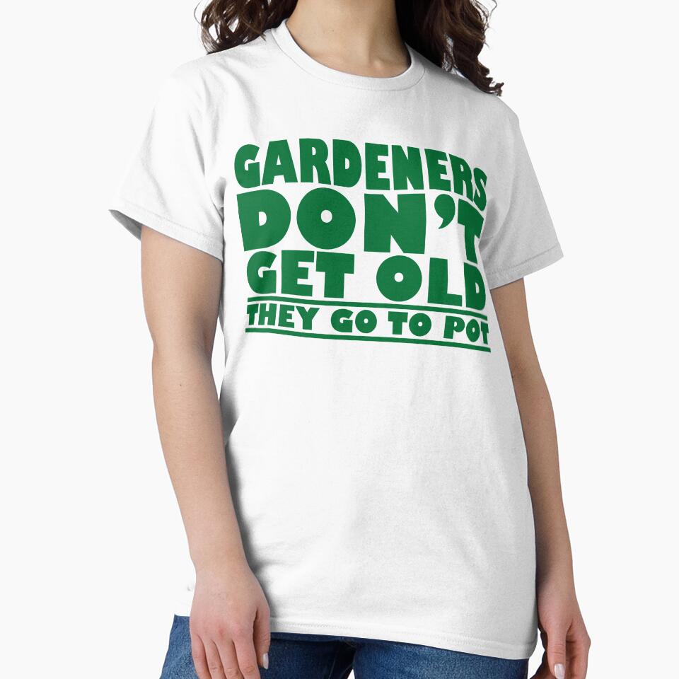 Gardeners Don't Get Old they go to pot by Fairyjam - Adult & Kids T-Shirts, Sweatshirts & Hoodies apparel design preview 2