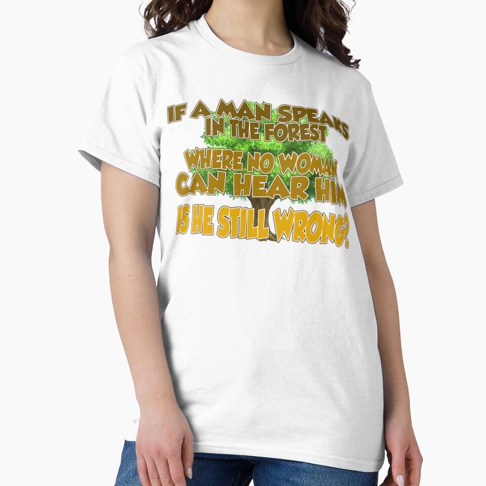 If A Man Speaks In The Forest by Fairyjam - Adult & Kids T-Shirts, Sweatshirts & Hoodies apparel design preview 2