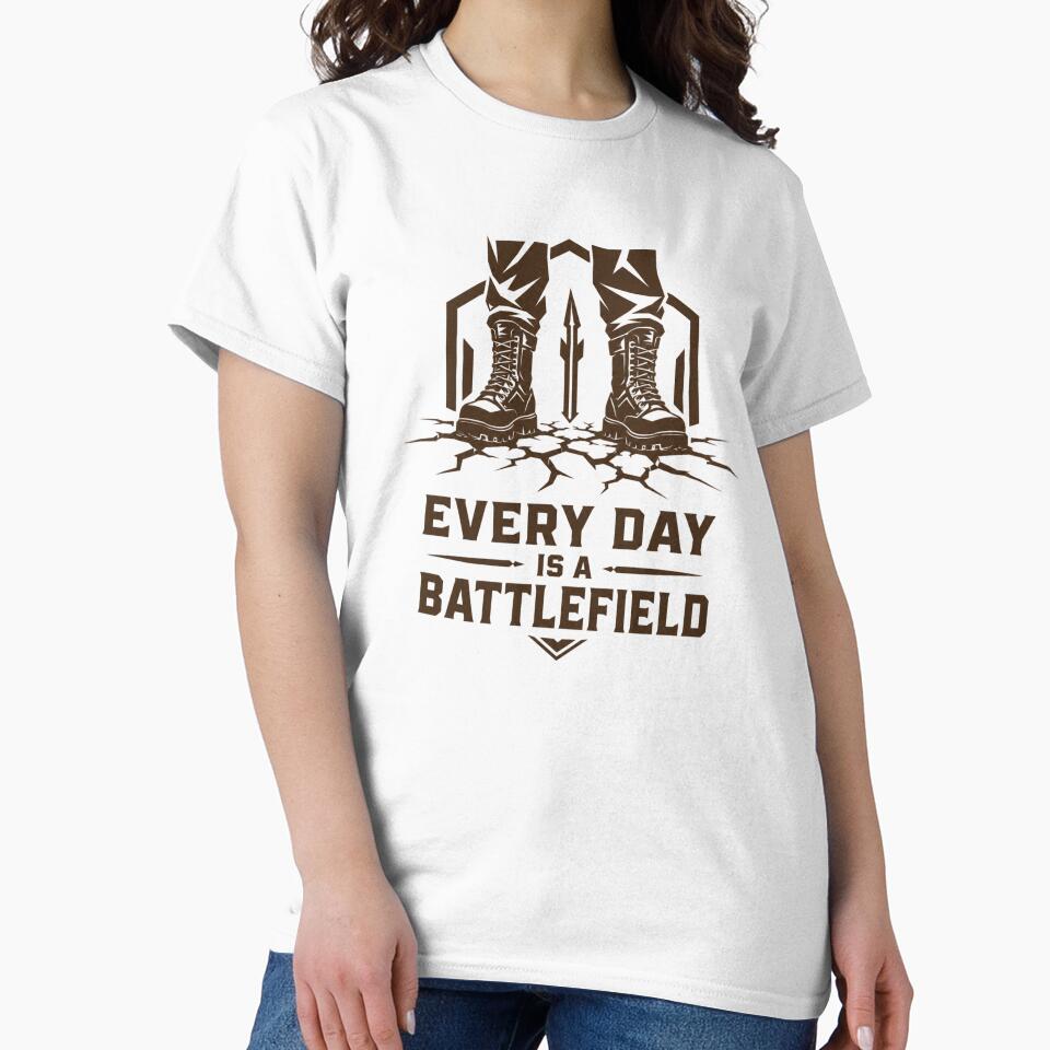 Every Day Is a Battlefield Modern Warrior Life by - Adult & Kids T-Shirts, Sweatshirts & Hoodies apparel design preview 2
