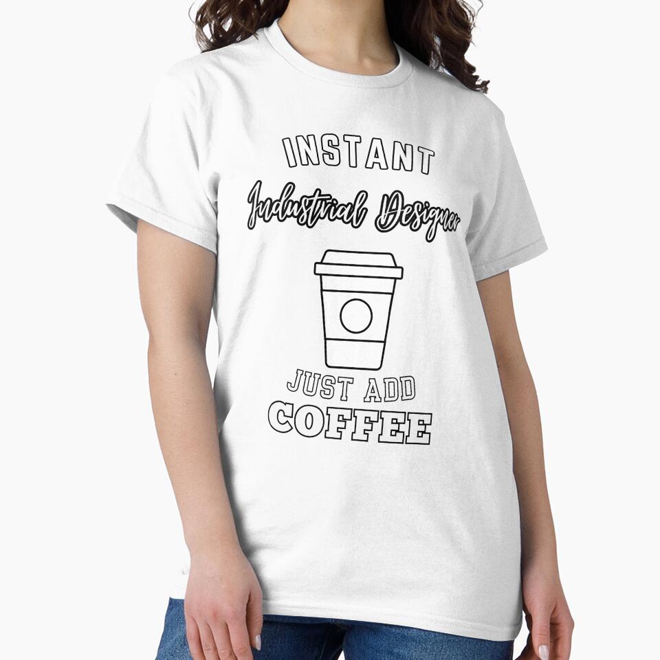 Instant industrial designer just add coffee by - Adult & Kids T-Shirts, Sweatshirts & Hoodies apparel design preview 2