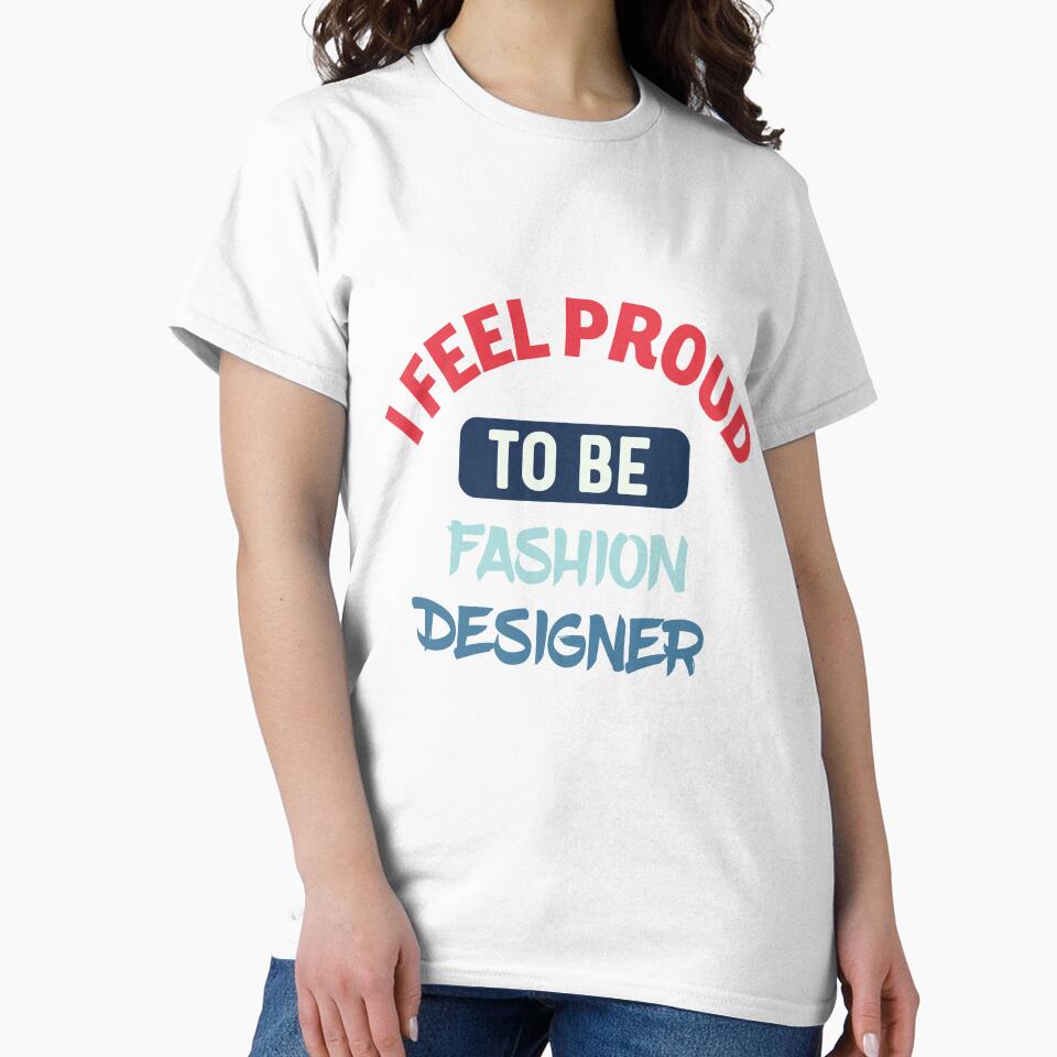 I feel Proud to be fashion designer retro by - Adult & Kids T-Shirts, Sweatshirts & Hoodies apparel design preview 2