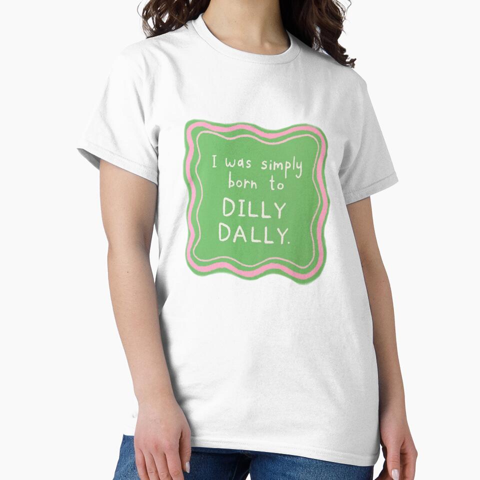 Born to dilly dally by maggieemae - Adult & Kids T-Shirts, Sweatshirts & Hoodies apparel design preview 2