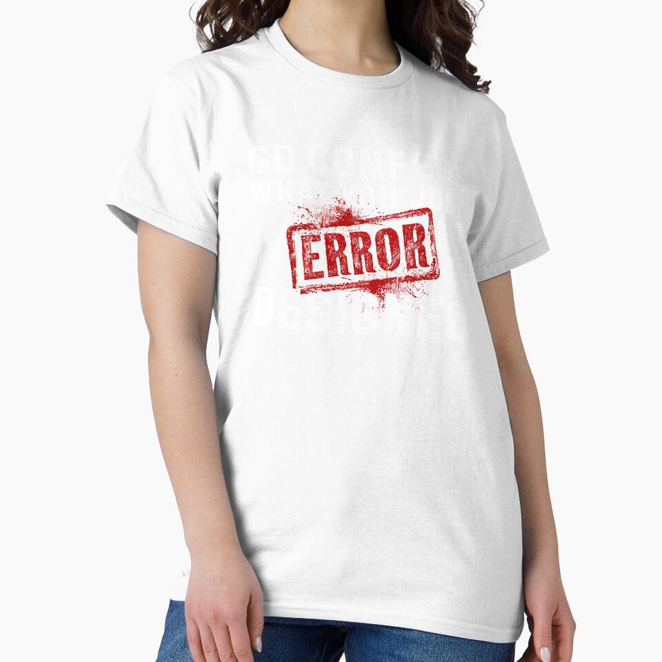 Go Confess What You Just Designed Error Graphic - Adult & Kids T-Shirts, Sweatshirts & Hoodies apparel design preview 2