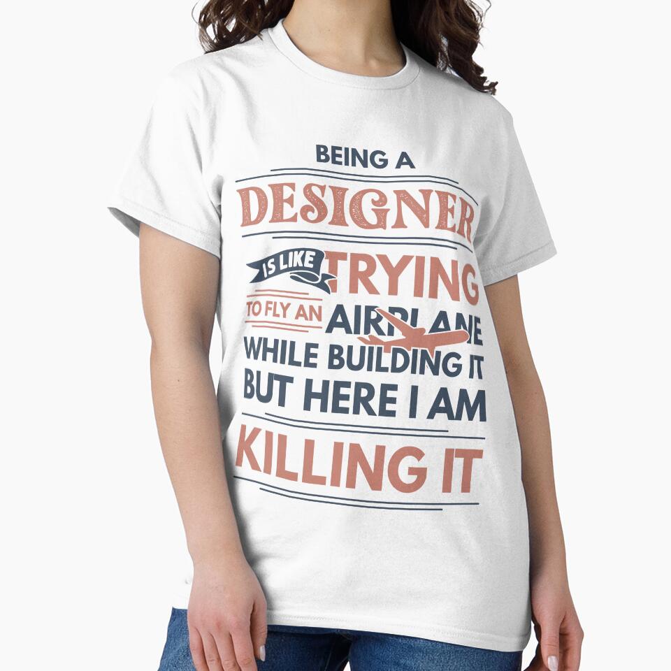 Being A Designer Is Like Trying To Fly An Airplane - Adult & Kids T-Shirts, Sweatshirts & Hoodies apparel design preview 2