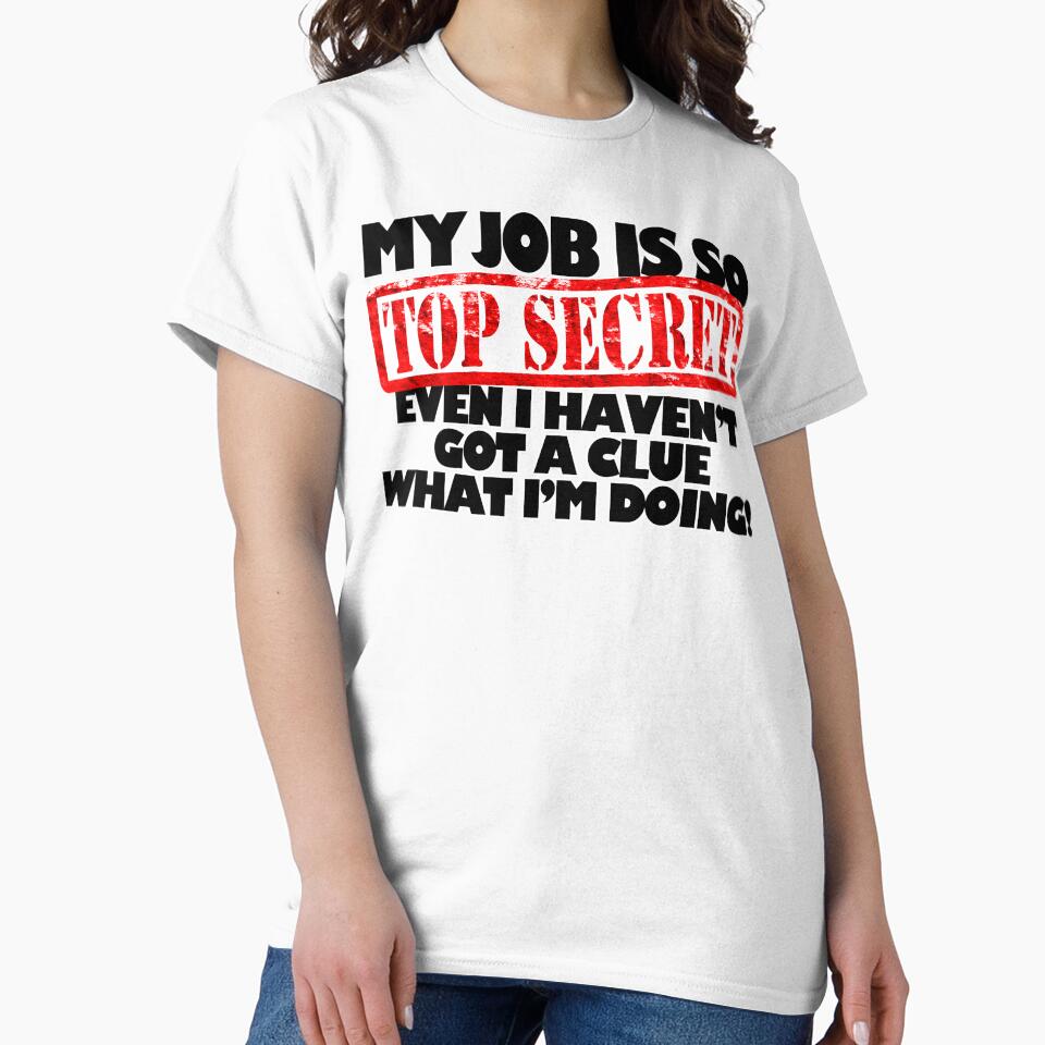 My Job Is So Top Secret by Fairyjam - Adult & Kids T-Shirts, Sweatshirts & Hoodies apparel design preview 2