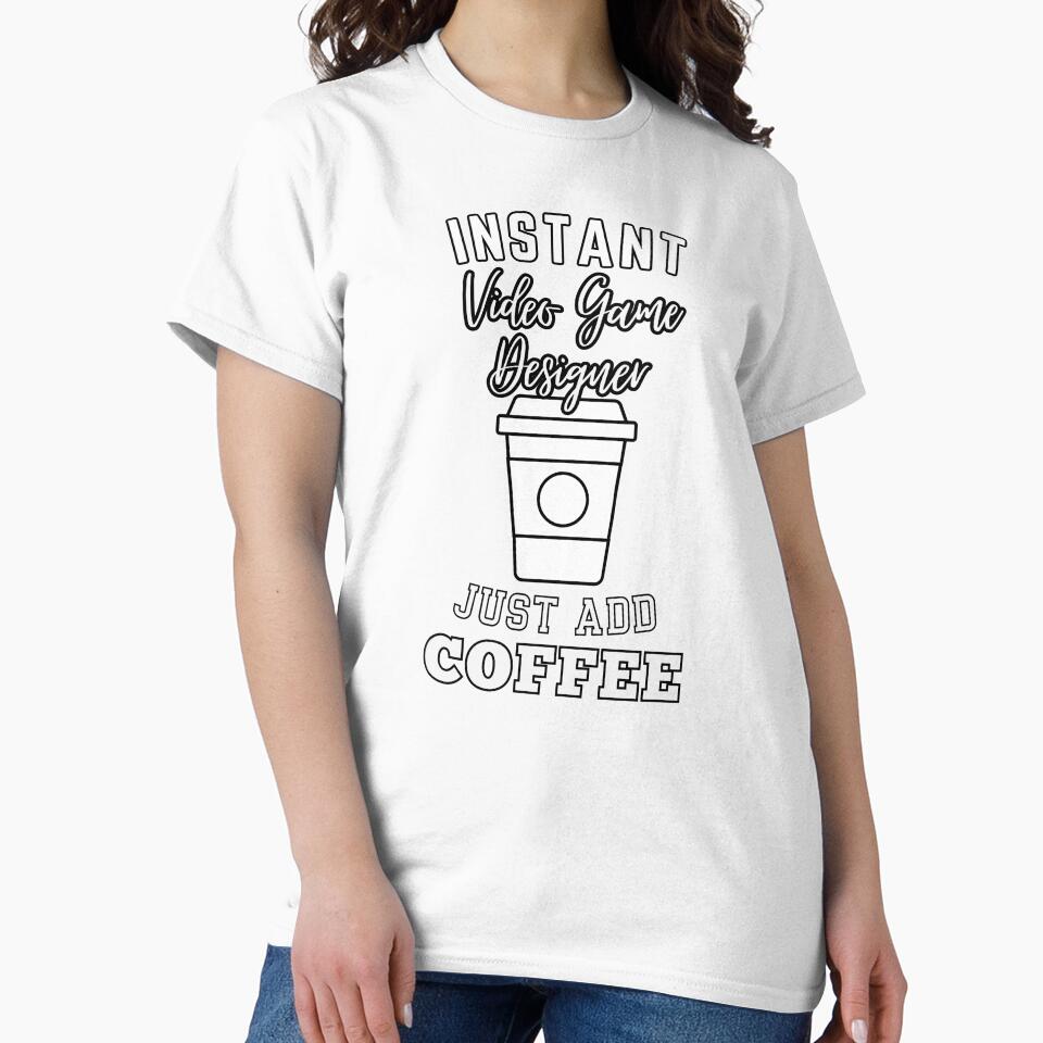 Instant video game designer just add coffee by - Adult & Kids T-Shirts, Sweatshirts & Hoodies apparel design preview 2