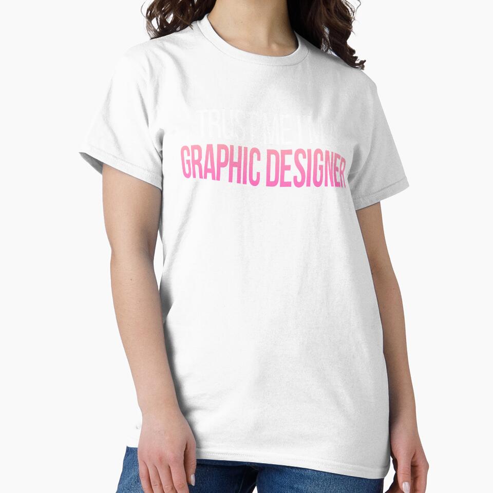 Trust Me I'm A Designer Female Graphic Designers Gift - Adult & Kids T-Shirts, Sweatshirts & Hoodies apparel design preview 2