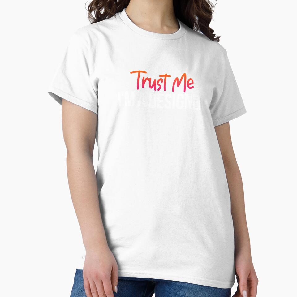 Trust Me I'm A Designer Graphic Artist by Vitrina - Adult & Kids T-Shirts, Sweatshirts & Hoodies apparel design preview 2