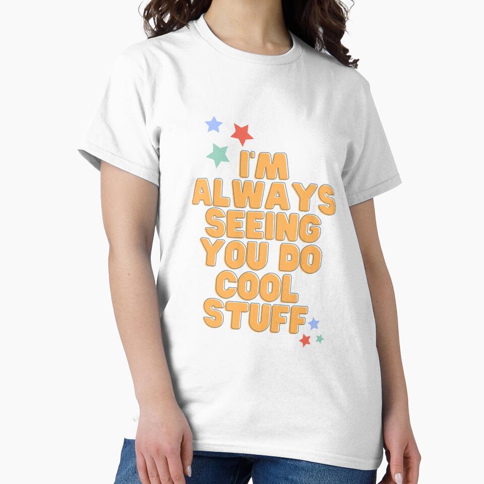 I'm aways seeing you do cool stuff Nish Kumar and - Adult & Kids T-Shirts, Sweatshirts & Hoodies apparel design preview 2