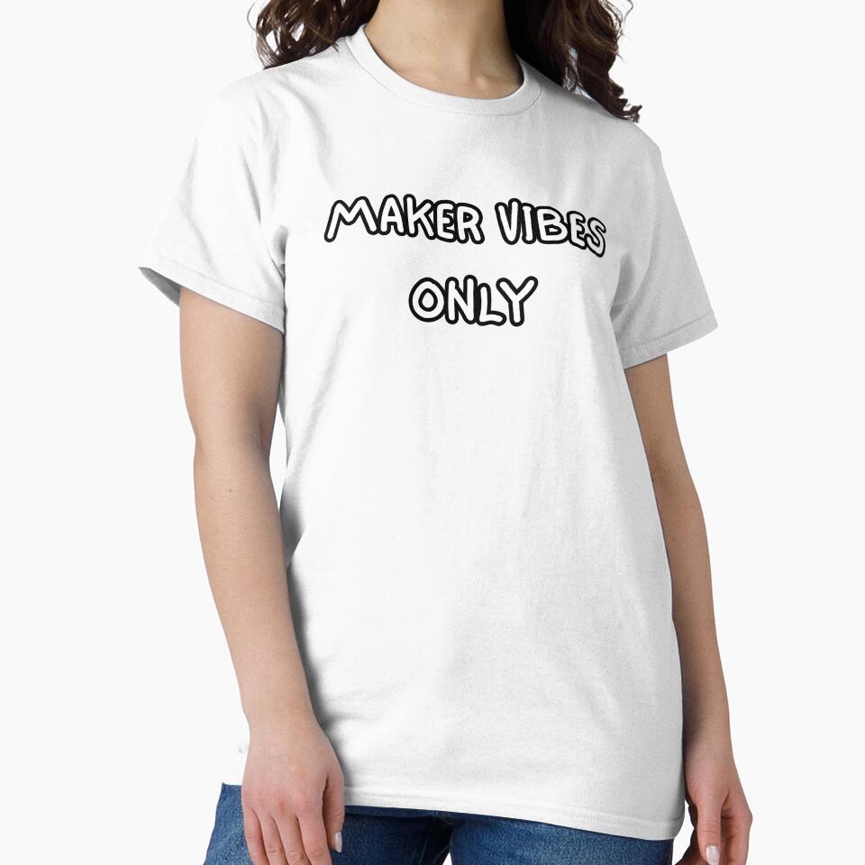 Maker vibes only by ChromaticBoutiq - Adult & Kids T-Shirts, Sweatshirts & Hoodies apparel design preview 2