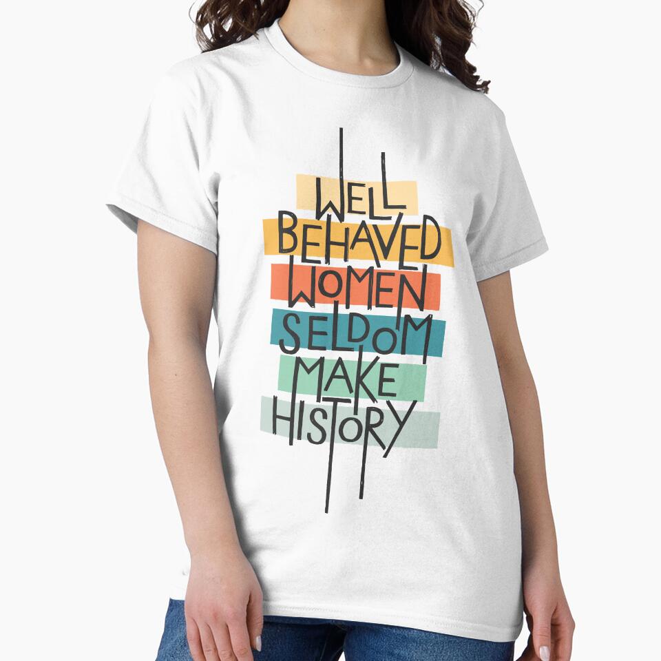 Well Behaved Women by polliadesign - Adult & Kids T-Shirts, Sweatshirts & Hoodies apparel design preview 2