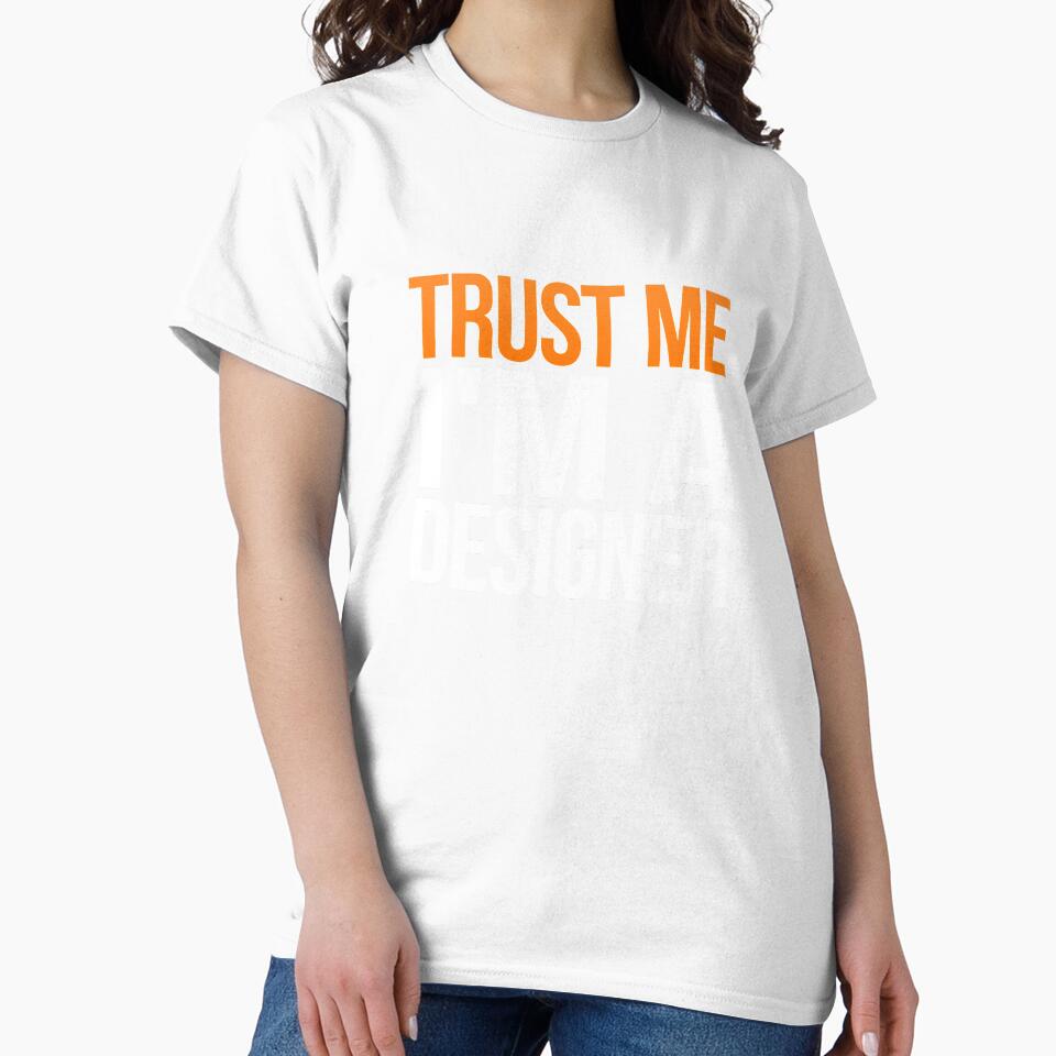 Trust Me I'm A Designer by Vitrina - Adult & Kids T-Shirts, Sweatshirts & Hoodies apparel design preview 2