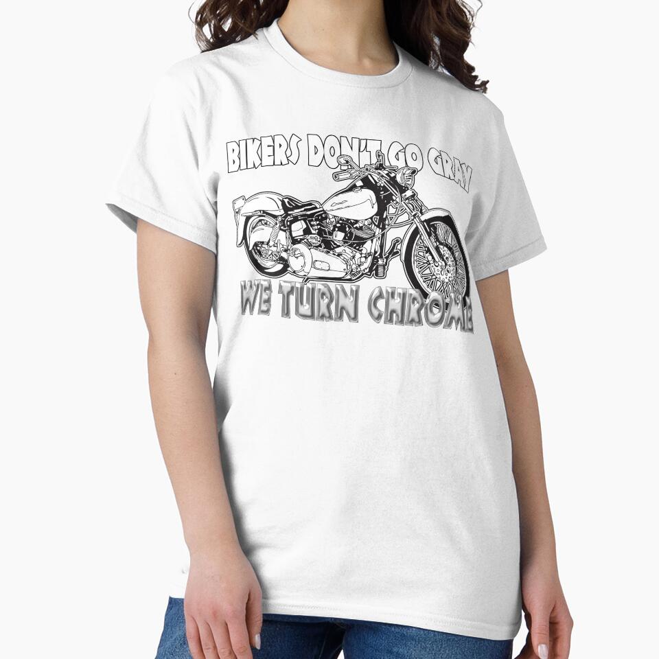 Bikers Don't Go Gray We Turn Chrome by Fairyjam - Adult & Kids T-Shirts, Sweatshirts & Hoodies apparel design preview 2