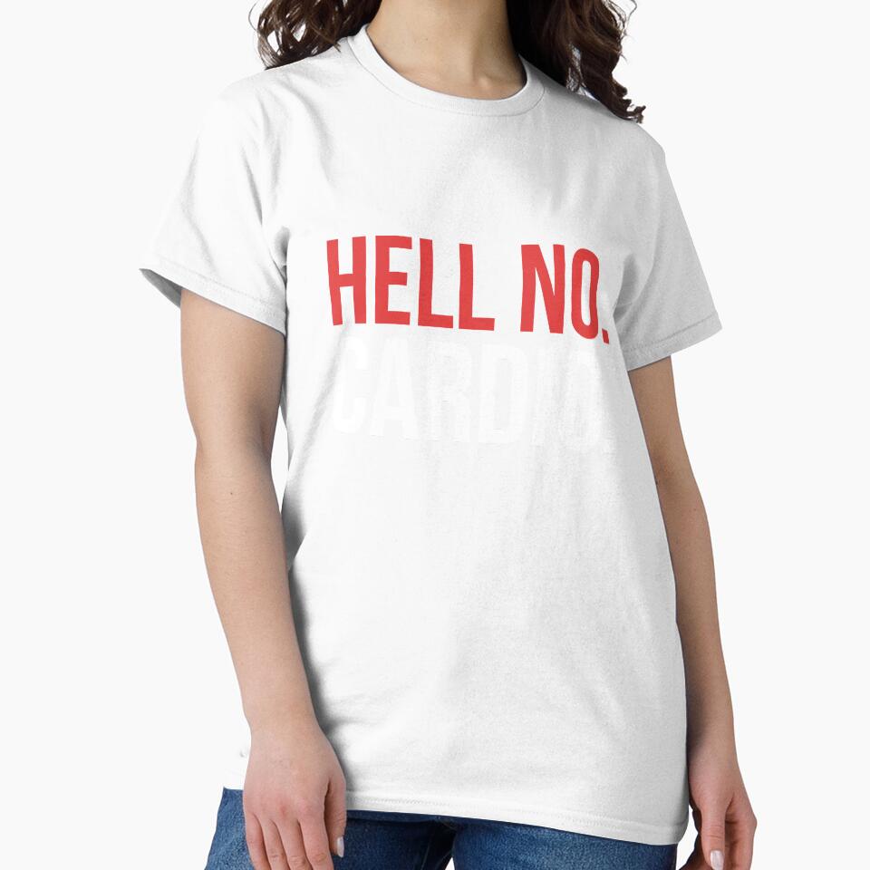 Hell No Cardio by Mad Over Store - Adult & Kids T-Shirts, Sweatshirts & Hoodies apparel design preview 2