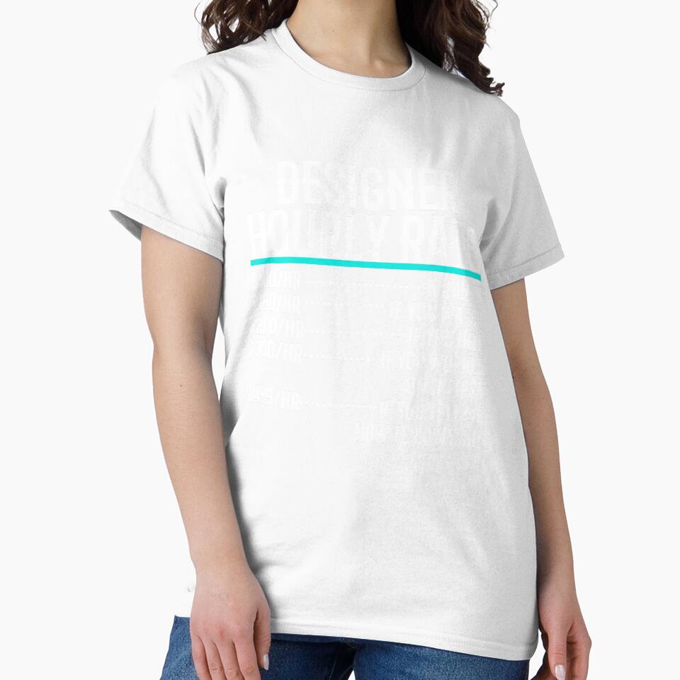 Designer Hourly Rate by TeesYouWant - Adult & Kids T-Shirts, Sweatshirts & Hoodies apparel design preview 2
