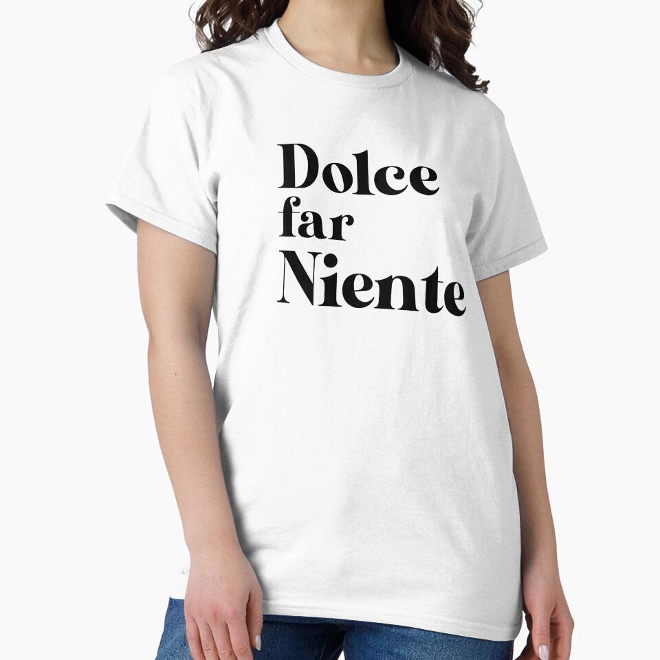Dolce far niente by sensualita - Adult & Kids T-Shirts, Sweatshirts & Hoodies apparel design preview 2