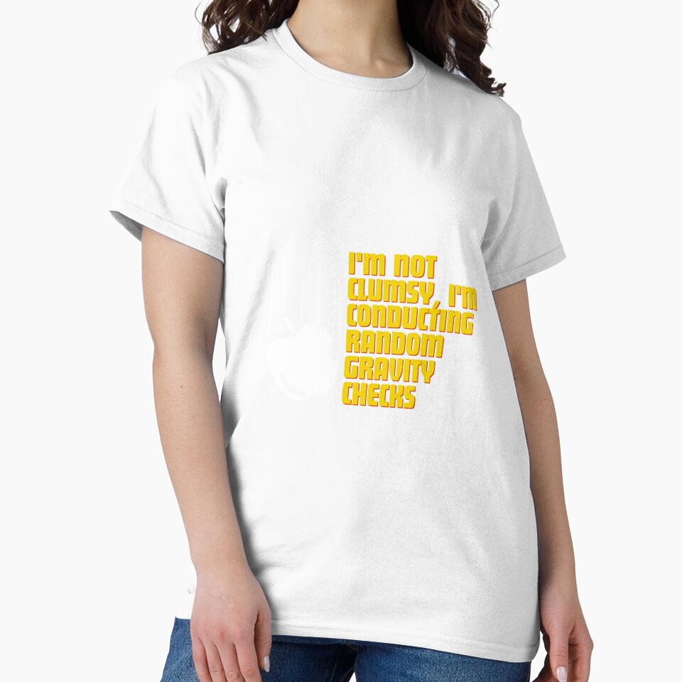 I'm not clumsy, conducting random gravity checks by - Adult & Kids T-Shirts, Sweatshirts & Hoodies apparel design preview 2