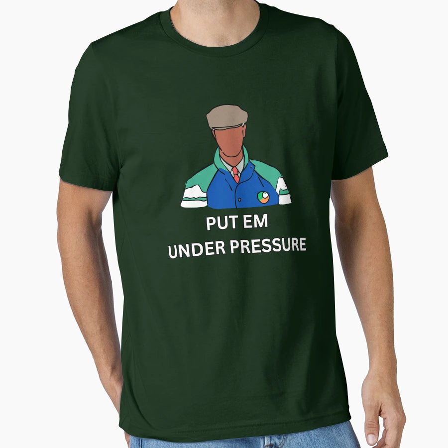 Put Em Under Pressure Jack Charlton T-Shirt - Novelty Apparel Unisex - T-Shirt, Sweatshirt, Hoodie