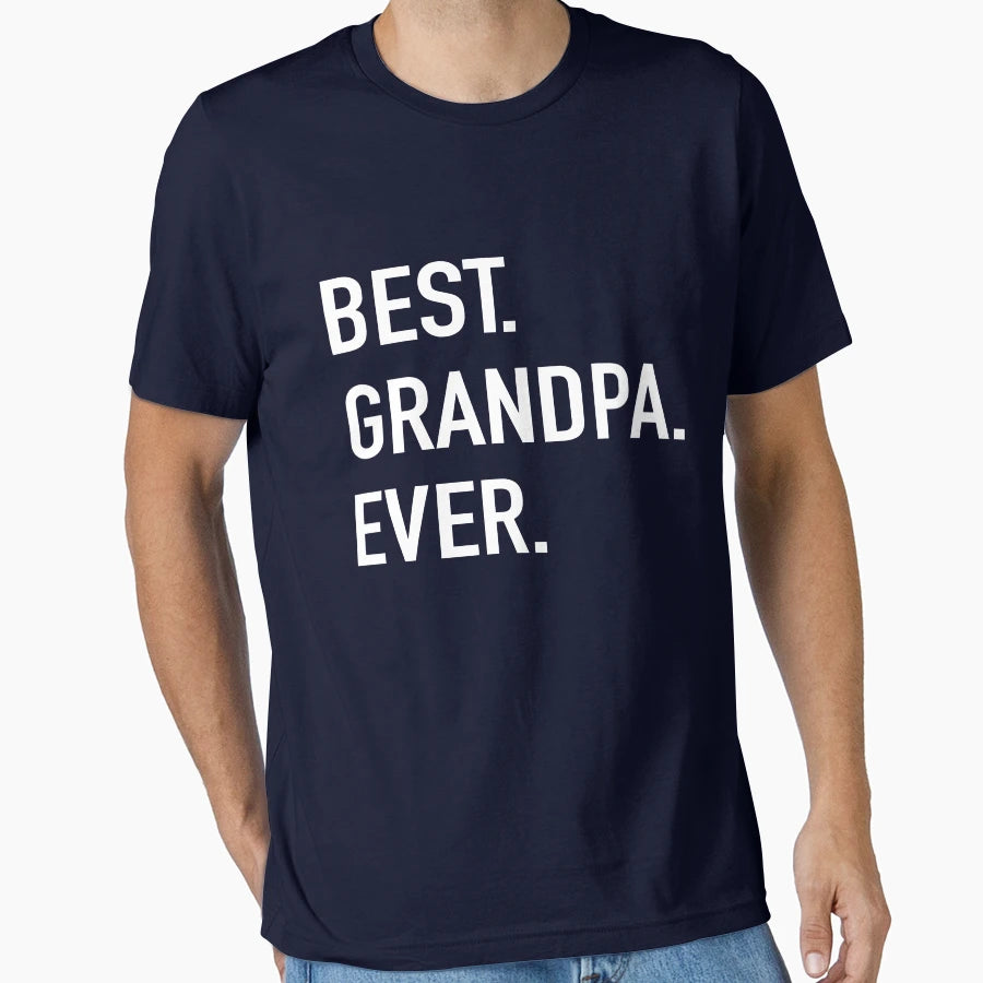 Best Grandpa Ever T-Shirt - Graphic Print Unisex - T-Shirt, Sweatshirt, Hoodie
